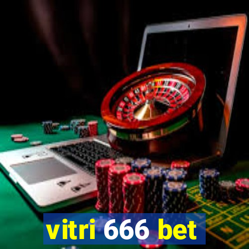 vitri 666 bet